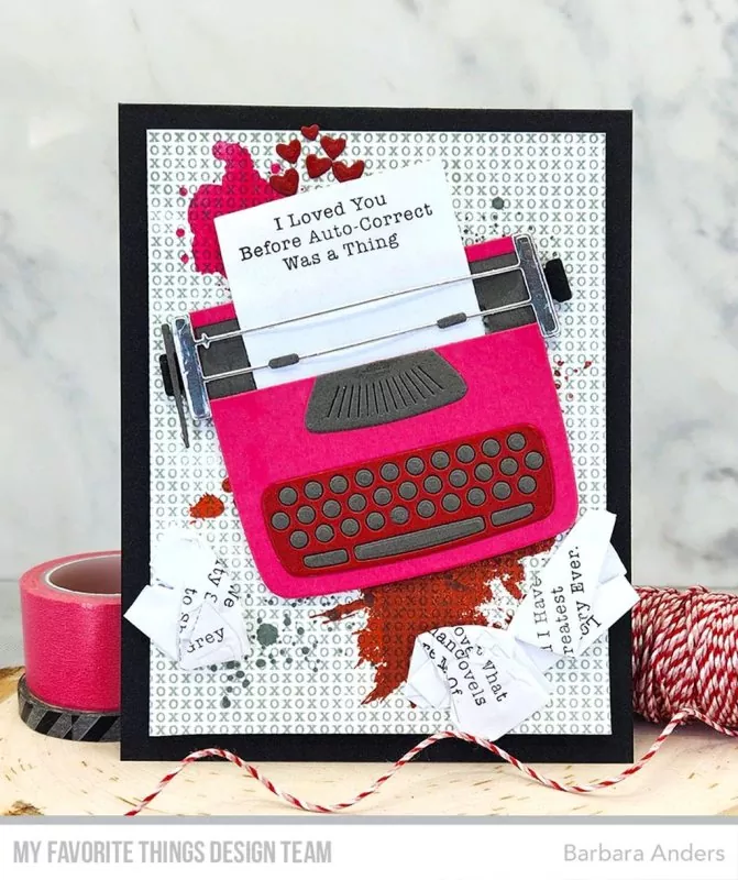 Typewriter Sentiments: Love Stempel My Favorite Things Projekt 1