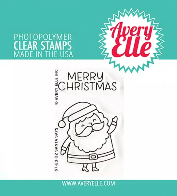 Santa Says avery elle clear stamps