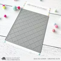 Quilted Cover - Creative Cuts - Stanzen - Mama Elephant