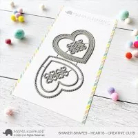 Shaker Shapes - Hearts - Creative Cuts - Stanzen - Mama Elephant