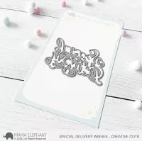 Special Delivery Wishes - Creative Cuts - Stanzen - Mama Elephant