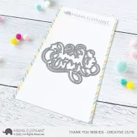 Thank You Wishes - Creative Cuts - Stanzen - Mama Elephant