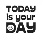 Today is your Day - Mini-Holzstempel - Butterer